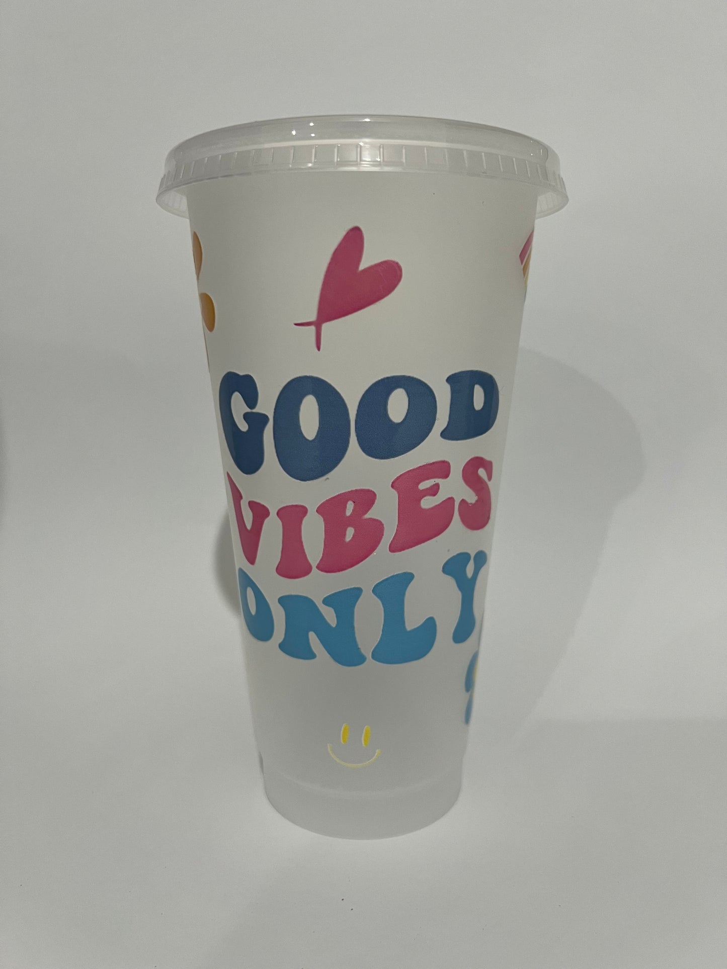 Cold Cup- Good Vibes Only